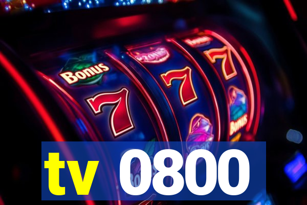 tv 0800